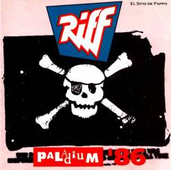 Riff : Paladium '86